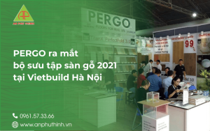 pergo-ra-mat-bo-suu-tap-san-go-2021-tai-vietbuild-ha-noi