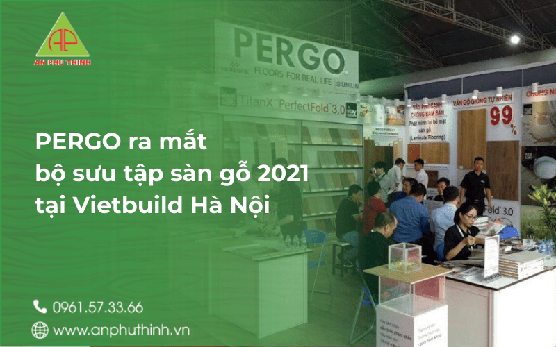 pergo-ra-mat-bo-suu-tap-san-go-2021-tai-vietbuild-ha-noi