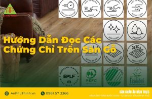 Hướng dẫn đọc các chứng chỉ trên sàn gỗ