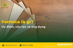 Formica là gì? Ưu điểm, cấu tạo và ứng dụng