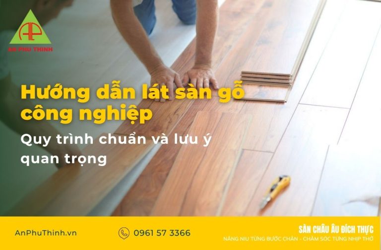Hướng dẫn lắp sàn gỗ công nghiệp