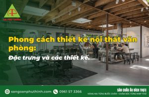 Phong cách thiết kế nội thất văn phòng