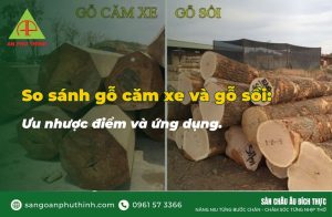So sánh gỗ căm xe và gỗ sồi