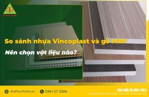 So sánh nhựa vincoplast và gỗ Mdf